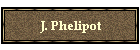 J. Phelipot