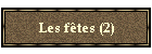 Les ftes (2)