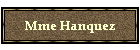 Mme Hanquez