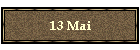 13 Mai