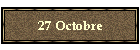 27 Octobre