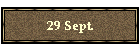 29 Sept.
