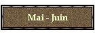 Mai - Juin