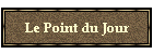 Le Point du Jour