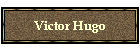 Victor Hugo