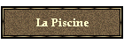 La Piscine